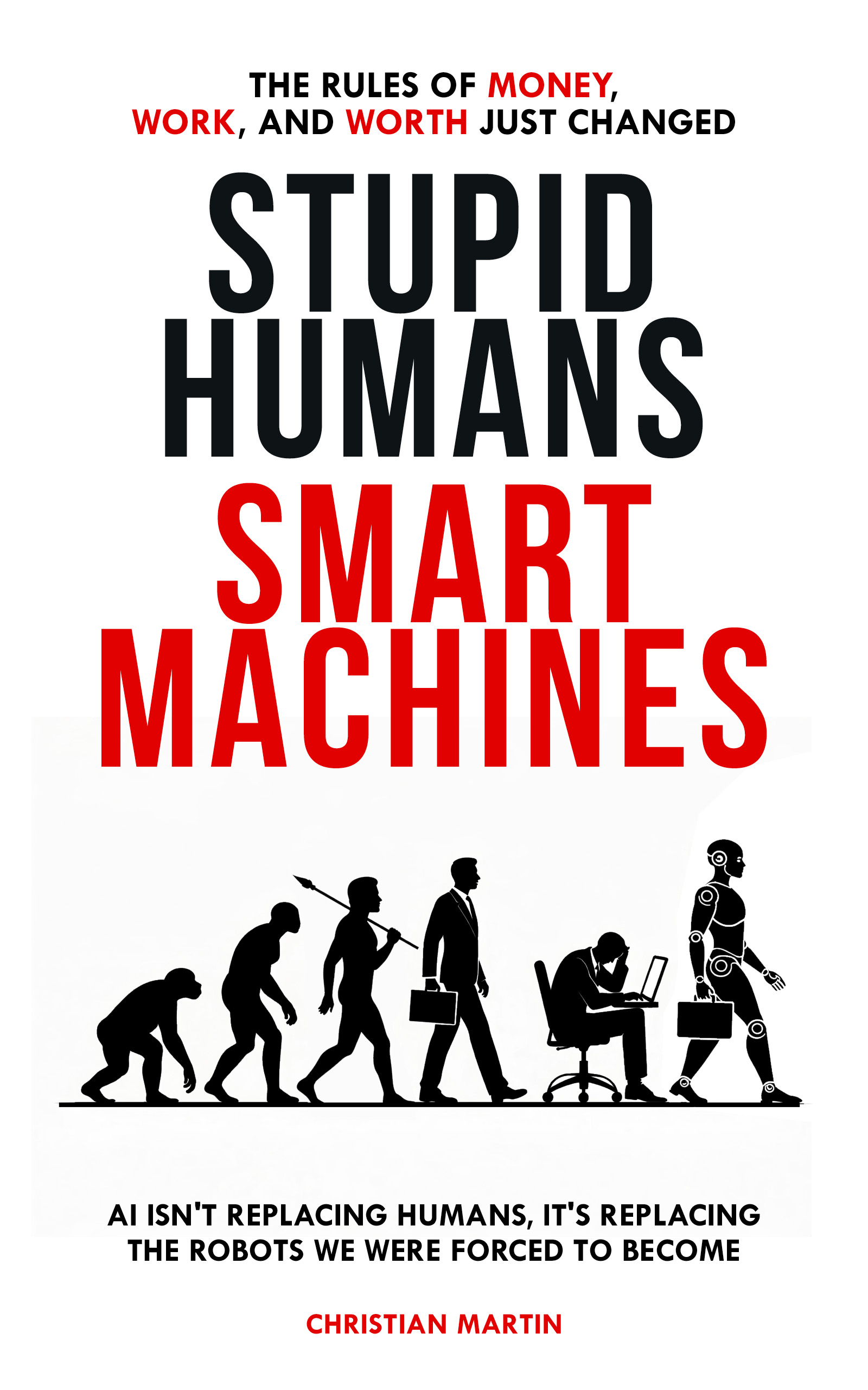 Stupid Humans, Smart Machines — book cover